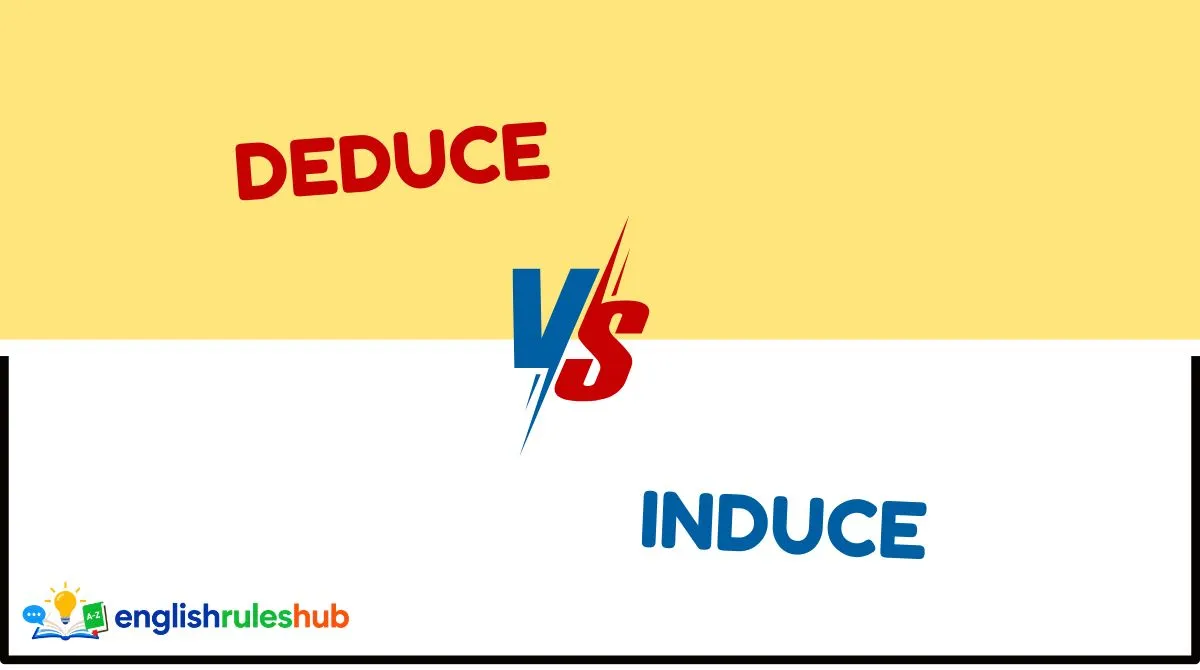 Deduce vs Induce