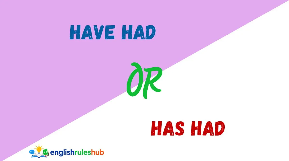 Have Had or Has Had