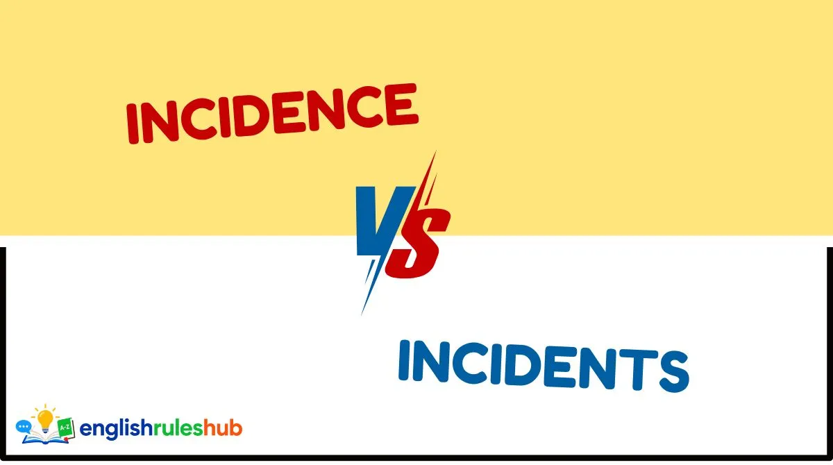 Incidence vs Incidents