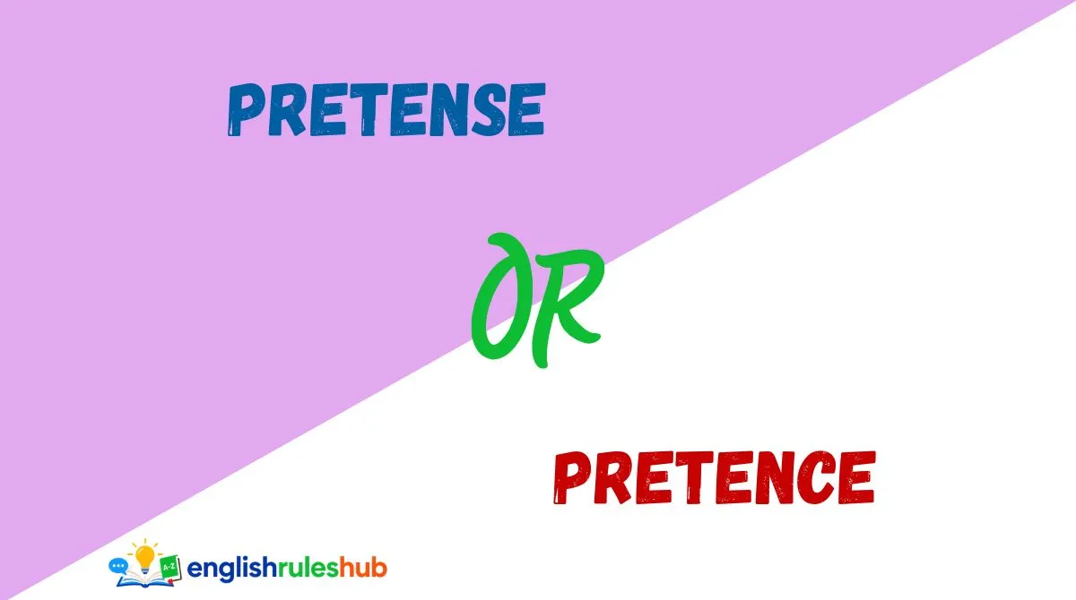 Pretense or Pretence
