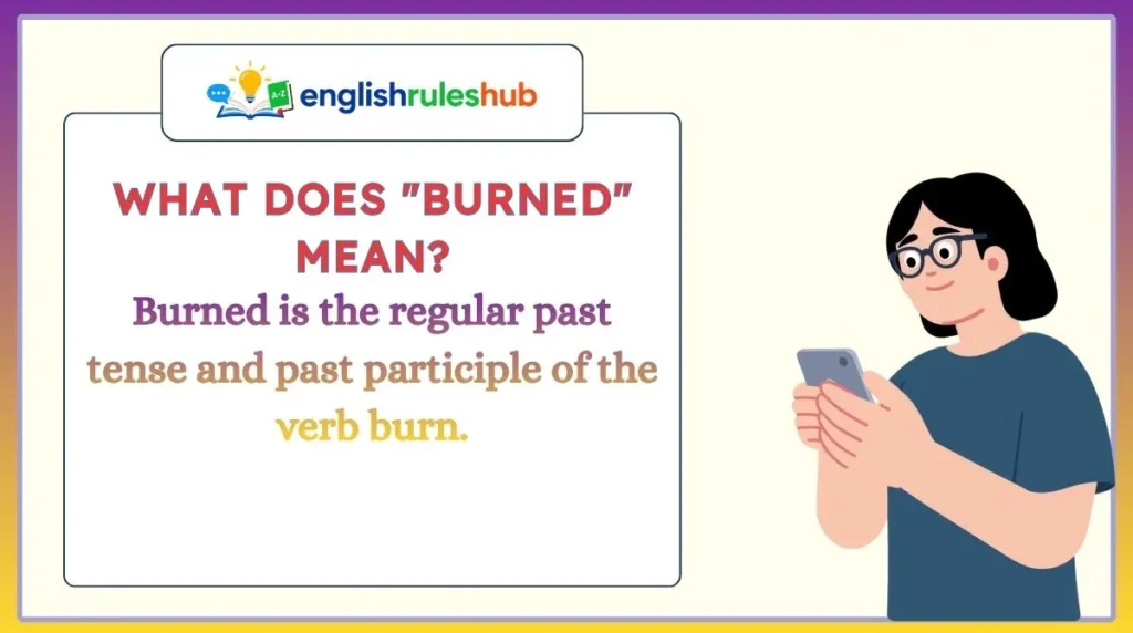 What Does "Burned" Mean?
