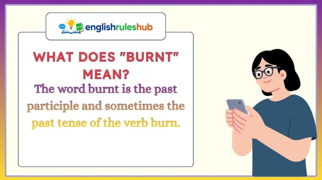 What Does "Burnt" Mean?