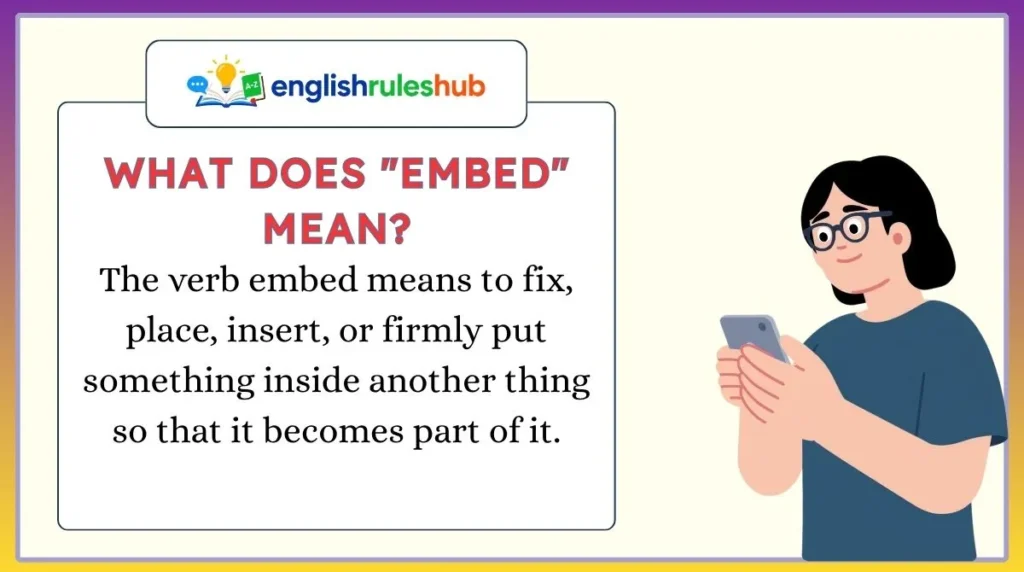 What Does "Embed" Mean?
