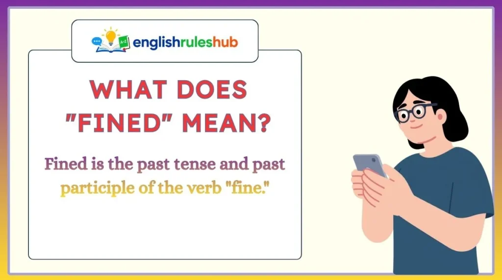 What Does "Fined" Mean?