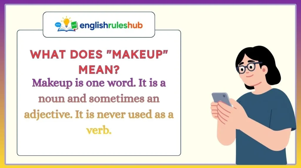What Does "Makeup" Mean?