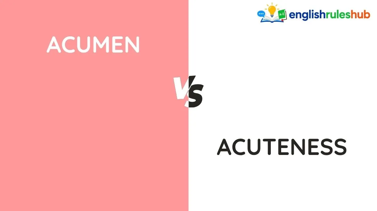 Acumen vs Acuity vs Acuteness