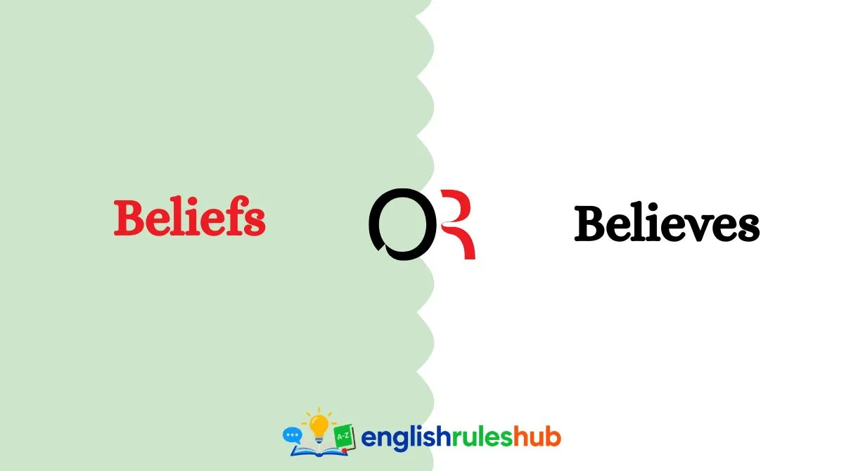Beliefs or Believes