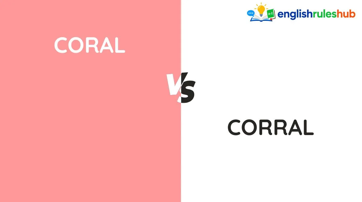 Coral vs Corral