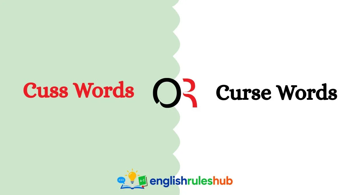 Cuss Words or Curse Words