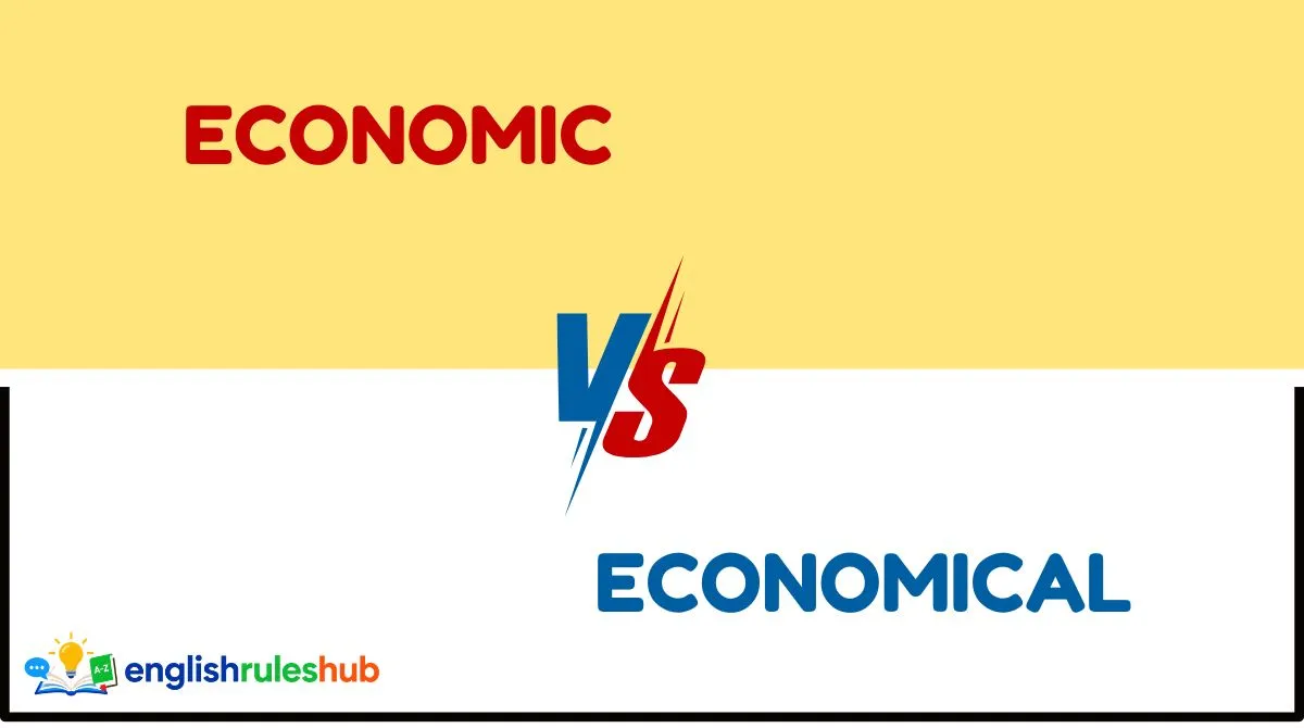 Economic vs Economical