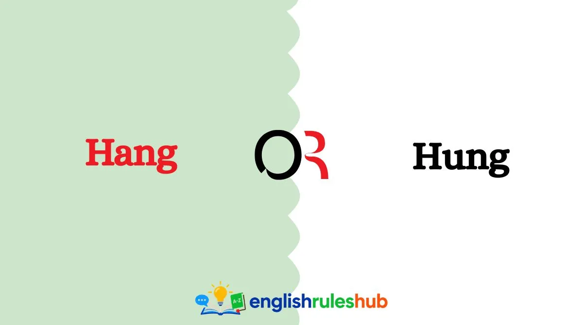Hang or Hung