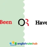 Has Been or Have Been or Had Been