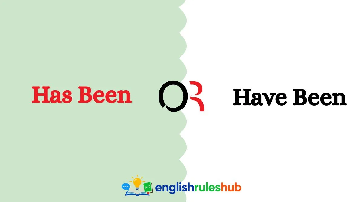 Has Been or Have Been or Had Been