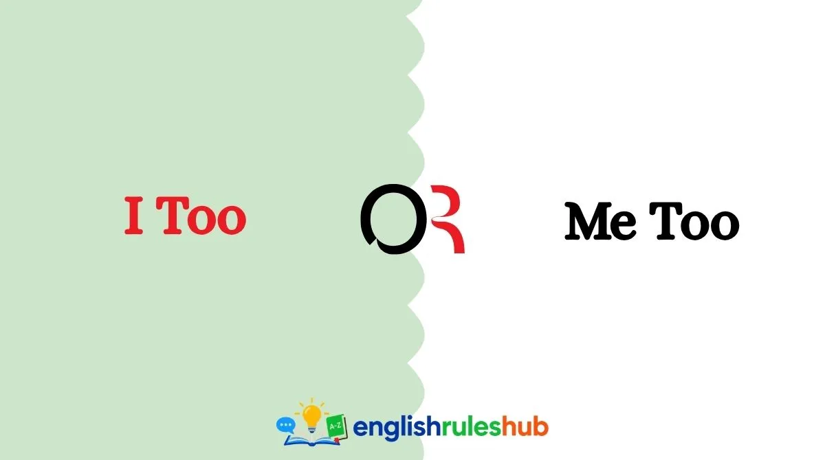I Too or Me Too