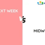 Mid Next Week vs Midweek