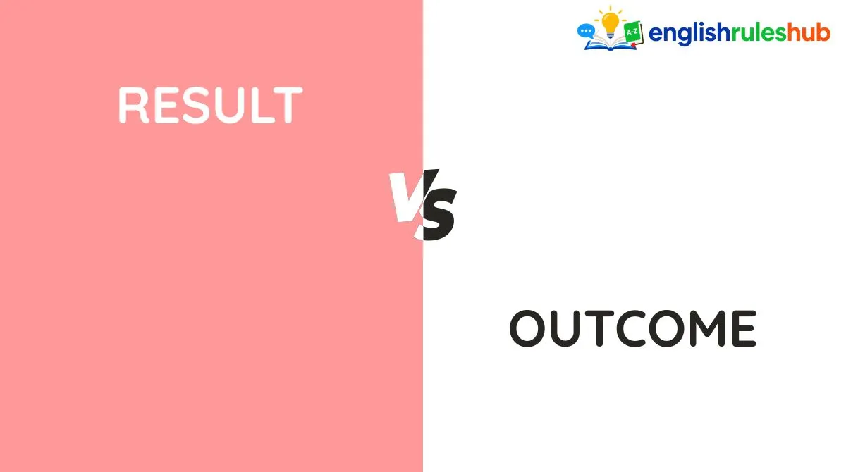Result vs Outcome