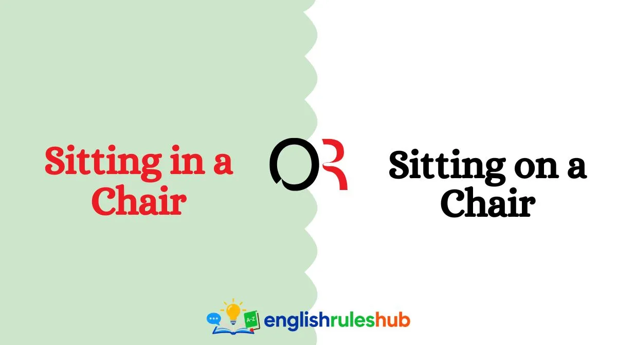 Sitting in a Chair or Sitting on a Chair