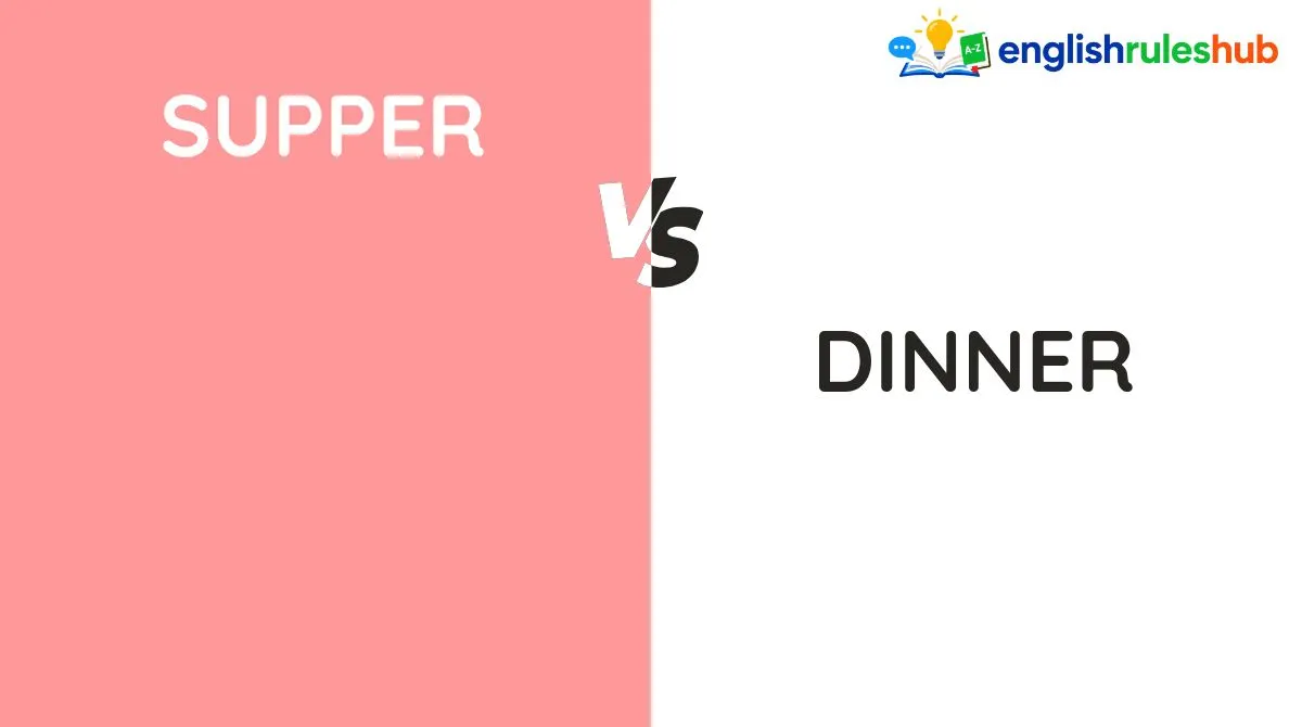Supper vs Dinner
