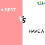 Take a Rest vs Have a Rest