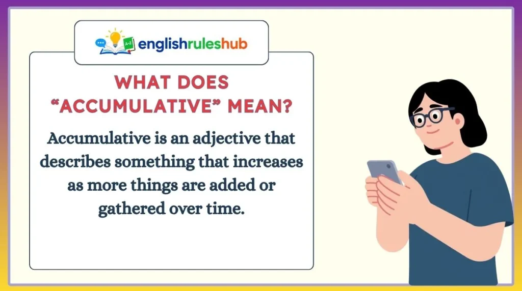 What Does “Accumulative” Mean?