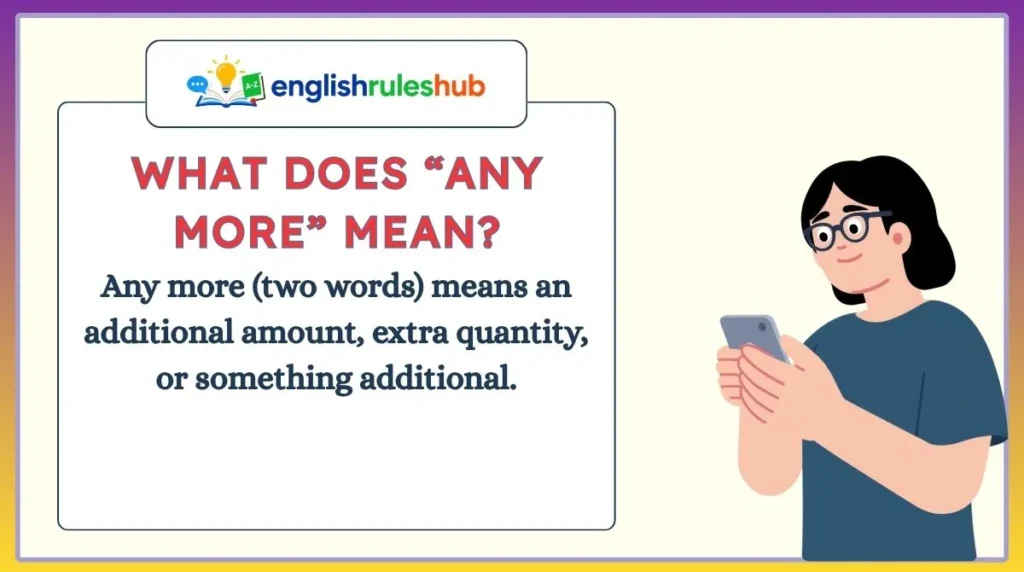 What Does “Any More” Mean?