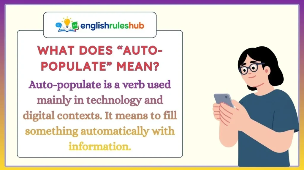 What Does “Auto-Populate” Mean?
