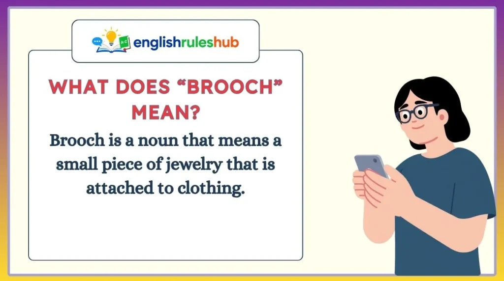 What Does “Brooch” Mean?