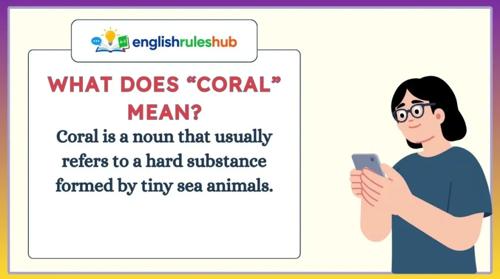 What Does “Coral” Mean?