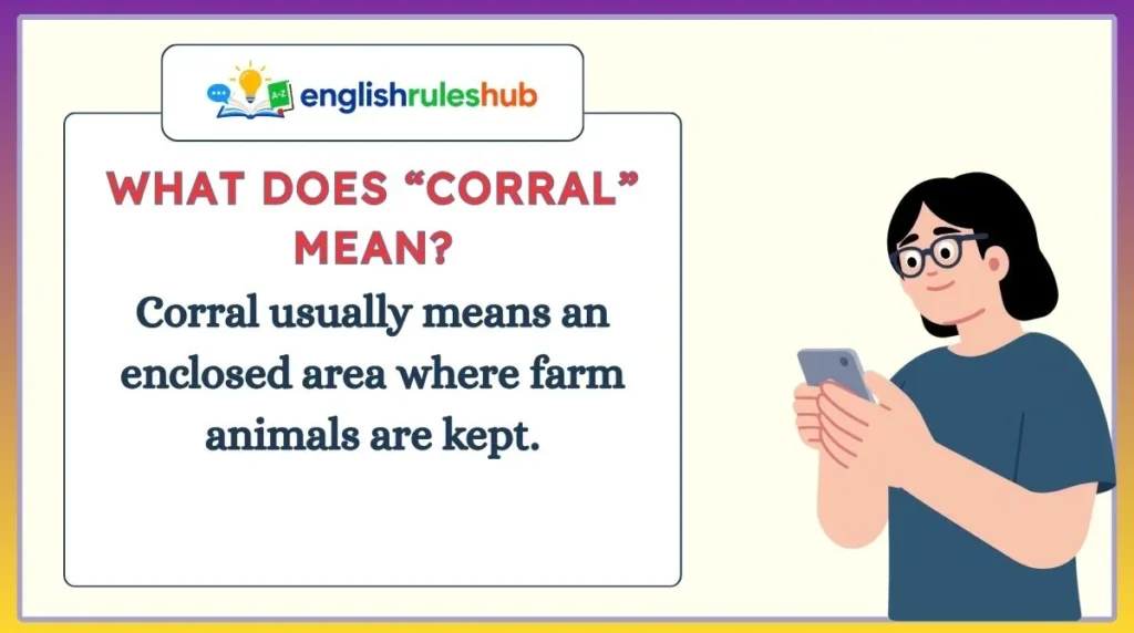What Does “Corral” Mean?