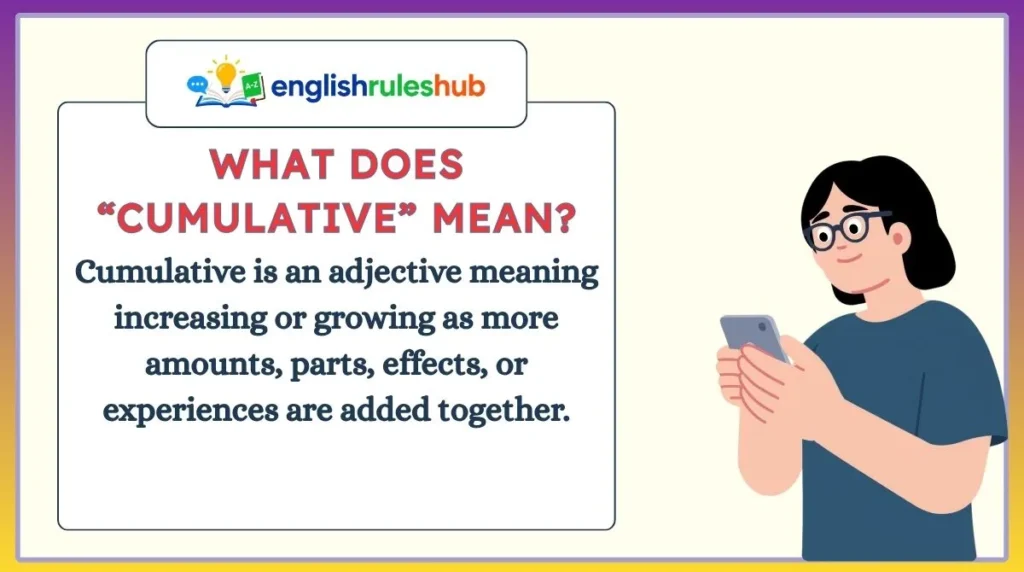 What Does “Cumulative” Mean?