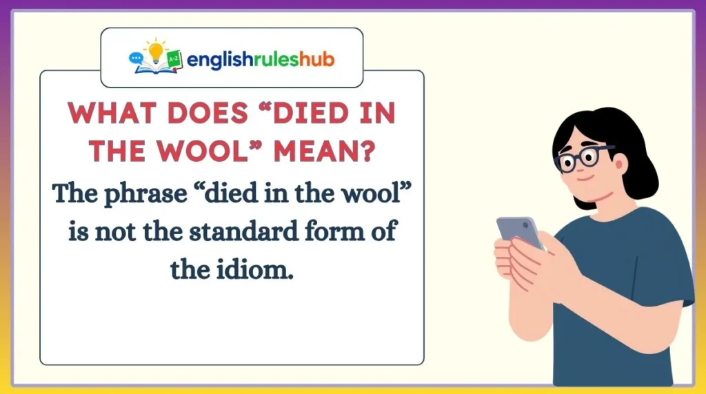 What Does “Died in the Wool” Mean?