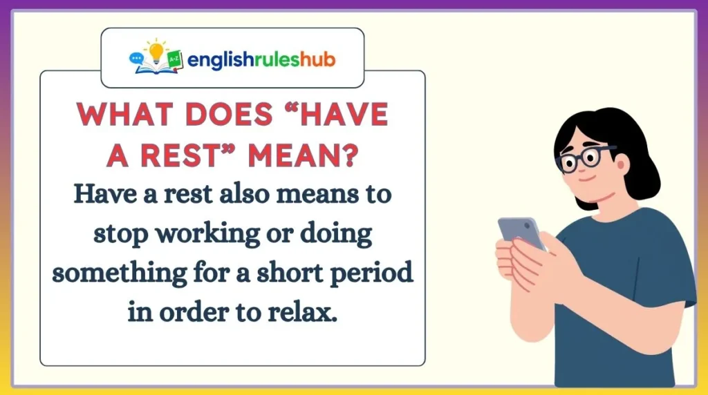 What Does “Have a Rest” Mean?