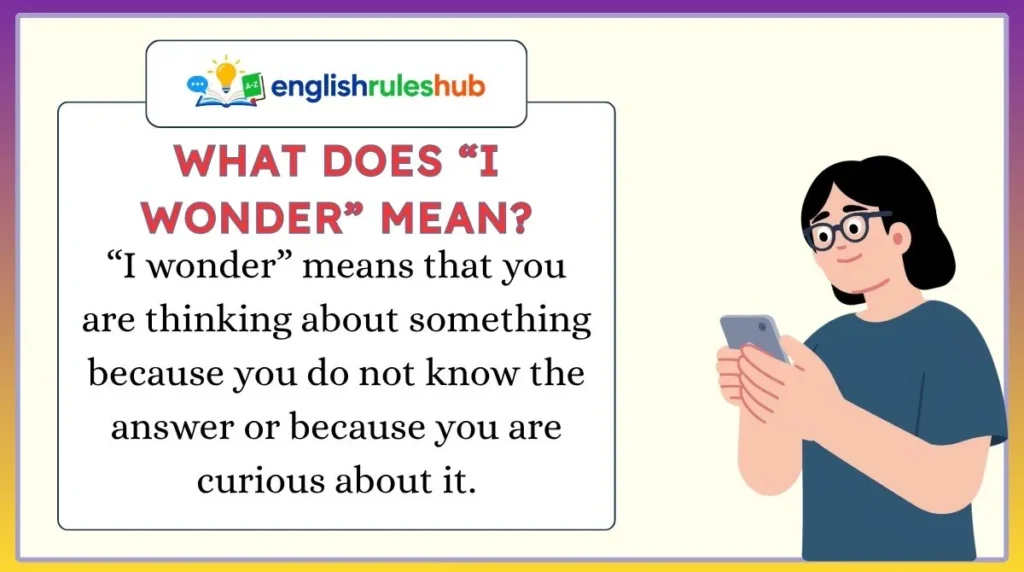 What Does “I Wonder” Mean?