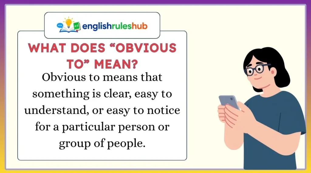 What Does “Obvious to” Mean?