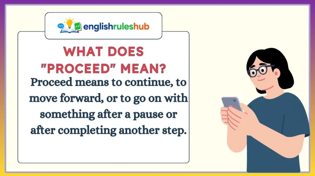 What Does "Proceed" Mean?