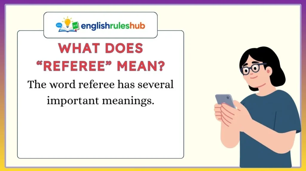 What Does “Referee” Mean?
