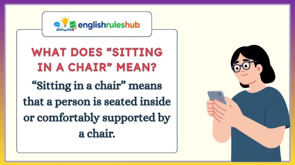 What Does “Sitting in a Chair” Mean?