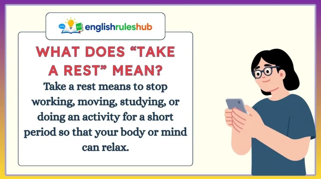 What Does “Take a Rest” Mean?