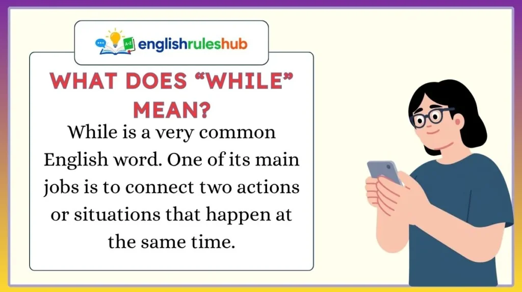 What Does “While” Mean?