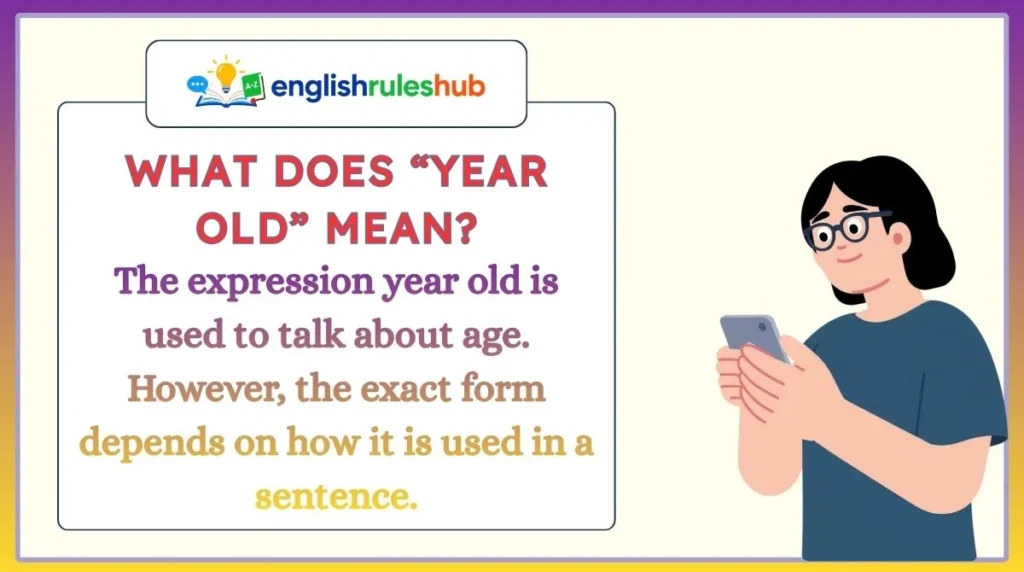 What Does “Year Old” Mean?