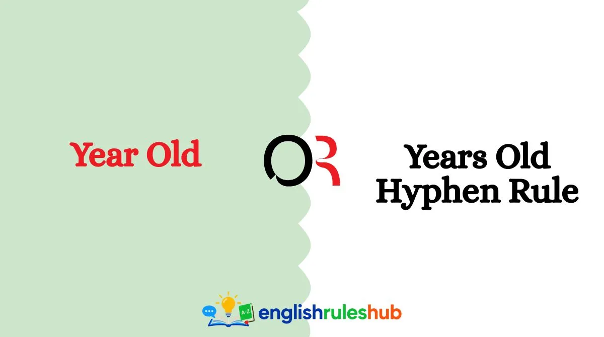 Year Old or Years Old Hyphen Rule