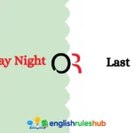 Yesterday Night or Last Night
