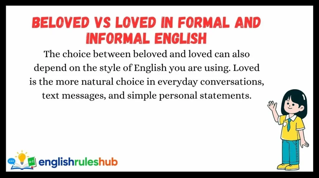 Beloved vs Loved in Formal and Informal English