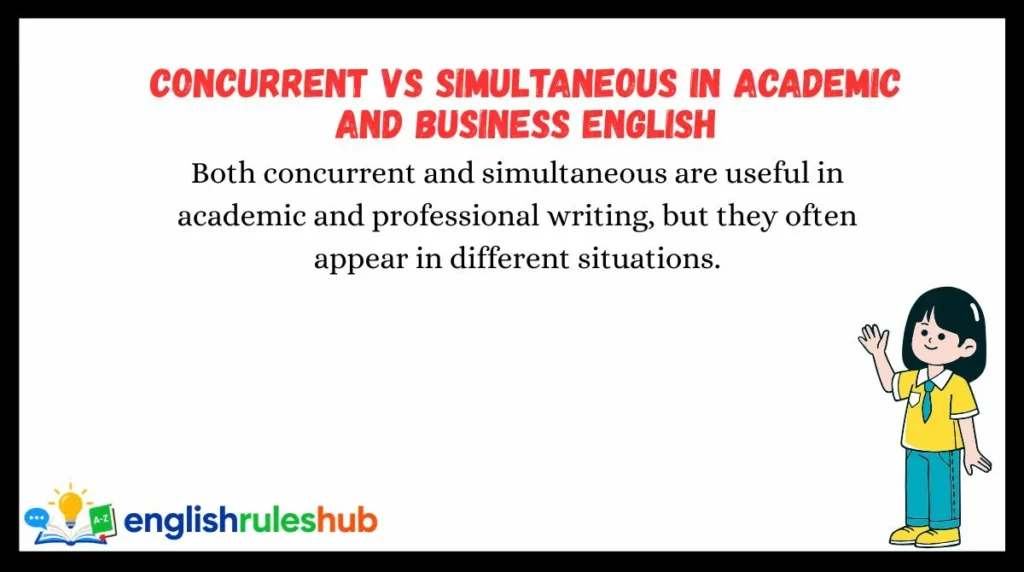 Concurrent vs Simultaneous in Academic and Business English