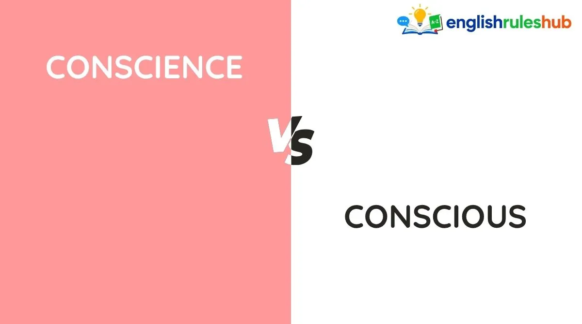 Conscience vs Conscious