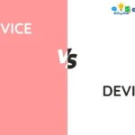 Device vs Devise