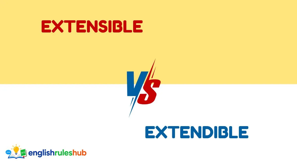 Extensible vs Extendible