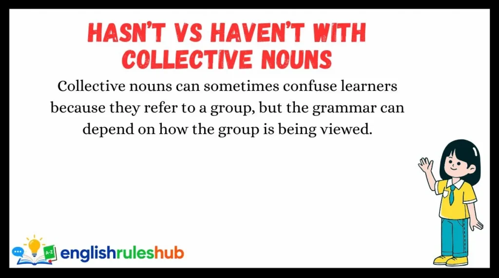 Hasn’t vs Haven’t With Collective Nouns