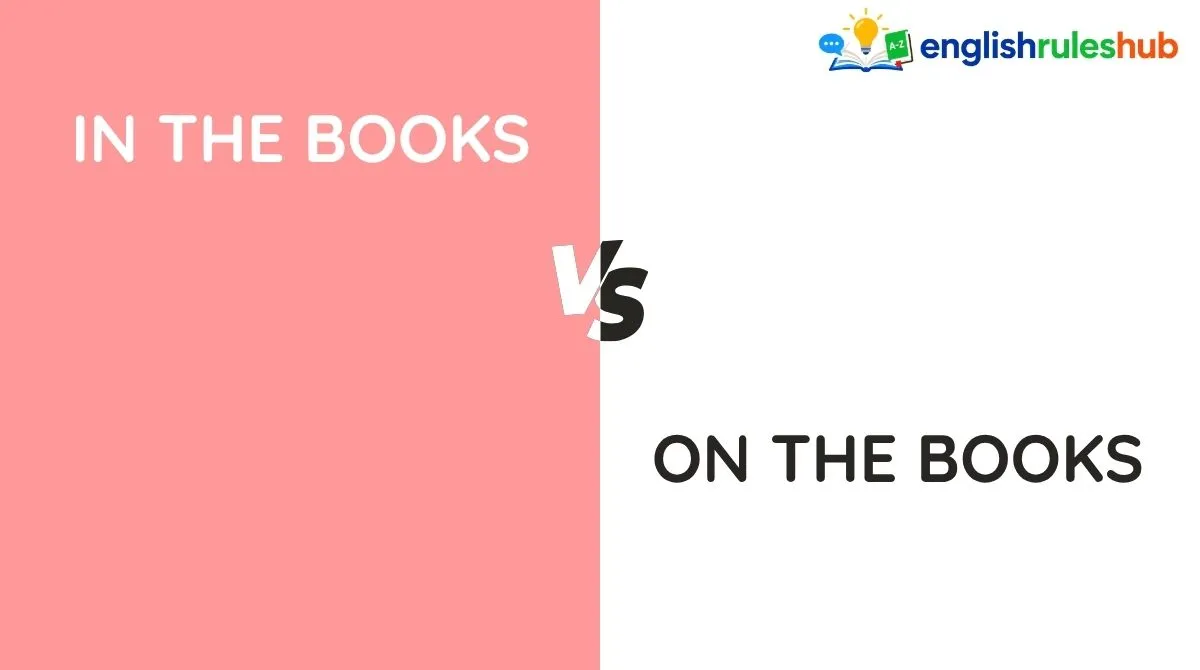In the Books vs On the Books