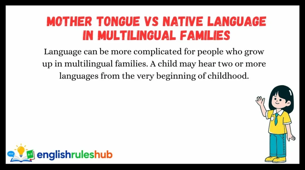 Mother Tongue vs Native Language in Multilingual Families